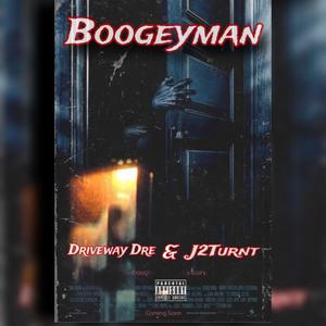 Boogeyman (feat. J2Turnt) (Explicit)