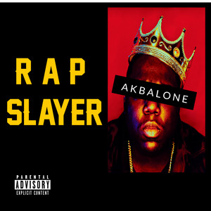 Rap Slayer (Explicit)