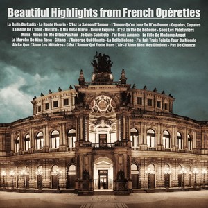 Beautiful Highlights from French Opérettes