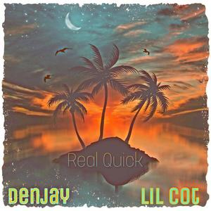 Real Quick (feat. Lil Cot) [Explicit]