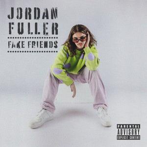 FAKE FRIENDS (Explicit)