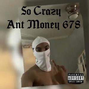 So Crazy (Explicit)