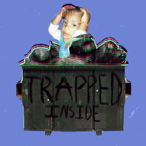 Trapped Inside