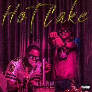 Hot Cake (Explicit)