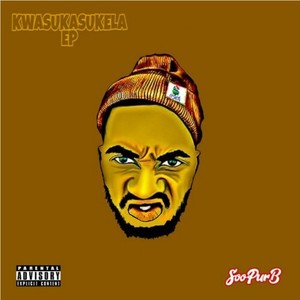 Kwasukasukela (Explicit)