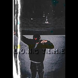 Long Time (Explicit)