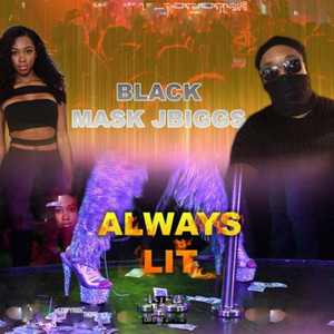 Always Lit (Explicit)