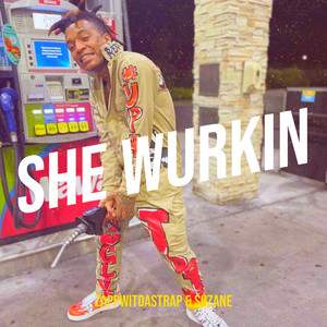 She Wurkin