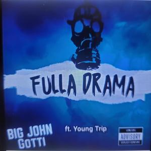 Fulla Drama (Explicit)