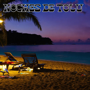 NOCHEES DE TOLU