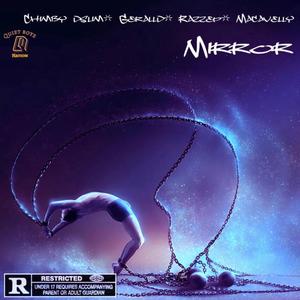 Mirror (feat. Geralld, Razzep & Macavelly)