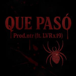 QUE PASÓ (feat. LVRx19) (Explicit)