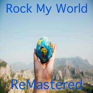 Rock My World