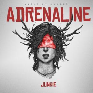 ADRENALINE JUNKIE (Deluxe Version)