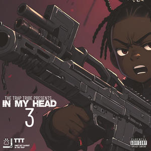 IN MY HEAD 3 (Explicit)