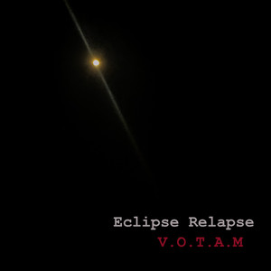 Eclipse Relapse (V.O.T.A.M)
