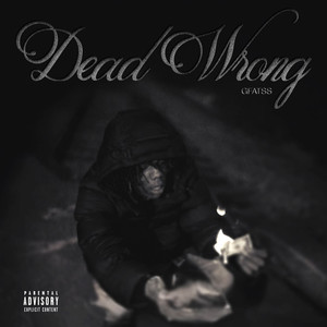 Dead Wrong (Explicit)