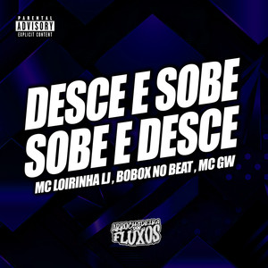 Desce e Sobe, Sobe e Desce (Explicit)