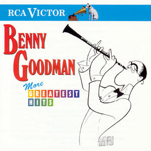Benny Goodman And His Orchestra - Sometimes I'm Happy (Remastered)