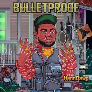 Bulletproof (feat. Reeklodadon) [Explicit]