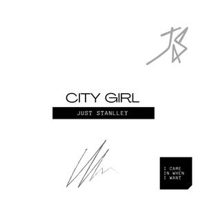 JUST STANLLEY - CITY GIRL