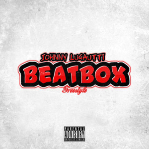 Beat Box (Explicit)