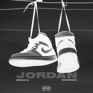 Jordan (feat. Caneda) (feat. Caneda & Twoave) (Explicit)