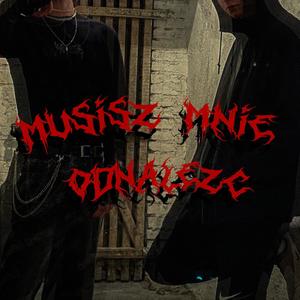 musisz mnie odnaleźć (feat. Warzecha) (Explicit)