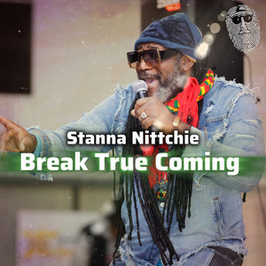 Break True Coming