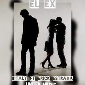 EL EX (feat. ERICK ESTRADA)