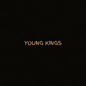 Young Kings (Explicit)