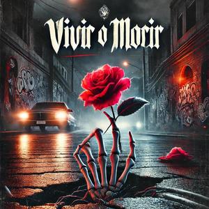 Vivir o morir (feat. Lufi) [Explicit]