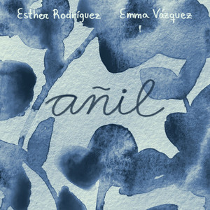 Esther Rodriguez - Añil