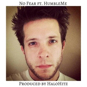 No Fear(feat. Humbleme & Halohitz)
