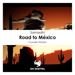 Road to México (Rockka Remix)