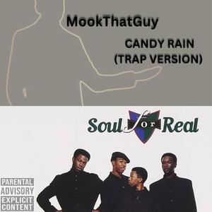 Candy Rain (feat. Soul For Real) (Trap Version)