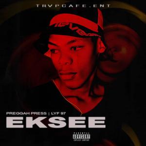 Eksee (feat. Lyf 97) [Explicit]