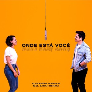 Onde Está Você (feat. Sarah Renata)