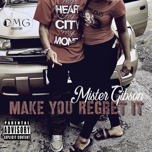 Make You Regret It(feat. B. Ray) (Explicit)