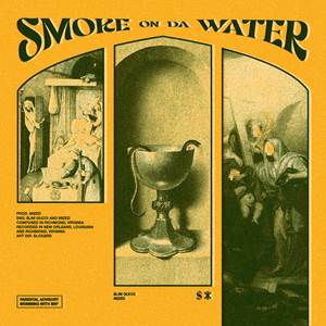 SMOKE ON DA WATER (Explicit)