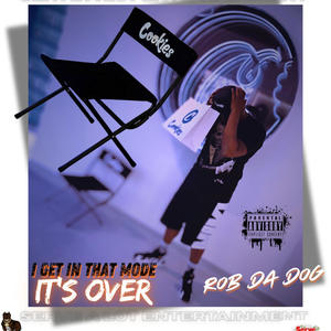 I Get In That Mode It's Over (Explicit)