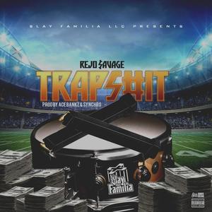 Trap S#it (feat. Ace Bankz & Synchro) [Explicit]