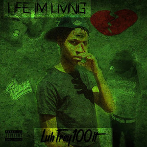 Life I'm Living (Explicit)