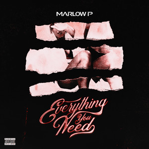 Everything You Need (Explicit)