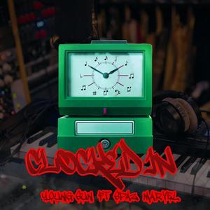 Clocked In (feat. Spaz Marvel) [Explicit]