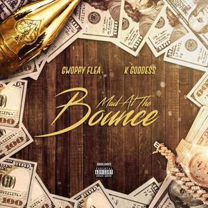 Mad At The Bounce (Explicit)