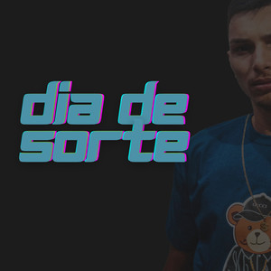 Dia de Sorte (Explicit)