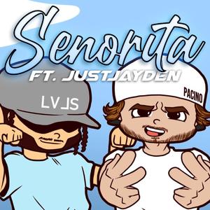 senorita (feat. JUST JAYDEN) (Explicit)