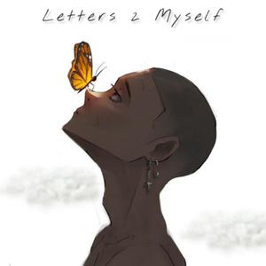 Letters 2 Myself (feat. Real-ET)