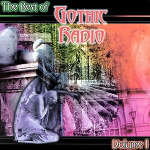 The Best of Gothic Radio ,Volume1